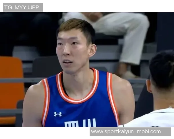 周琦半场强势表现内线统治力显现贡献7分5篮板助力球队奋勇争先